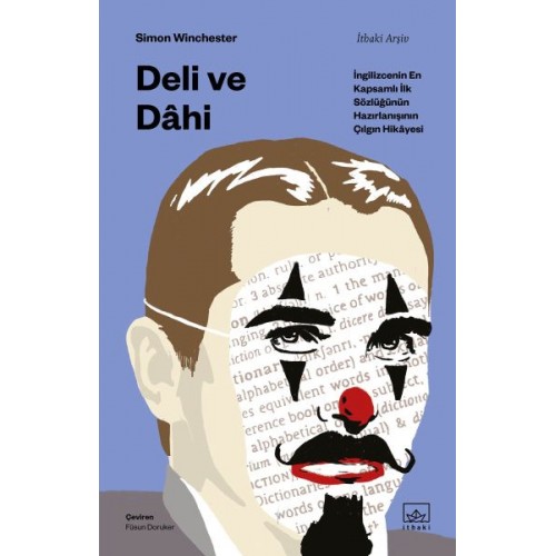 Deli ve Dâhi - İngilizcenin En Kapsamlı İlk Sözlüğünün Hazırlanışının Çılgın Hikâyesi