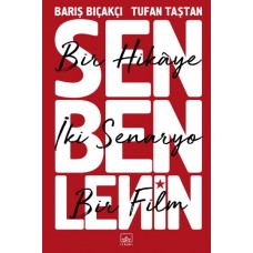 Sen Ben Lenin: Bir Hikâye, İki Senaryo, Bir Film