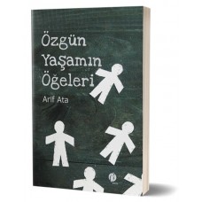 Özgün Yaşamın Öğeleri