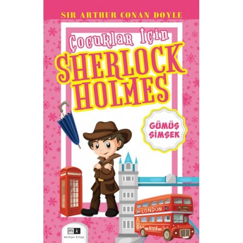 Çocuklar İçin Sherlock Holmes - Gümüş Şimşek