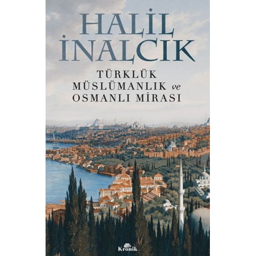 Türklük, Müslümanlık ve Osmanlı Mirası