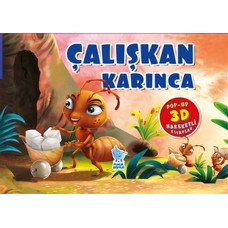 Çalışkan Karınca (Pop-Up 3D Hareketli Kitaplar)