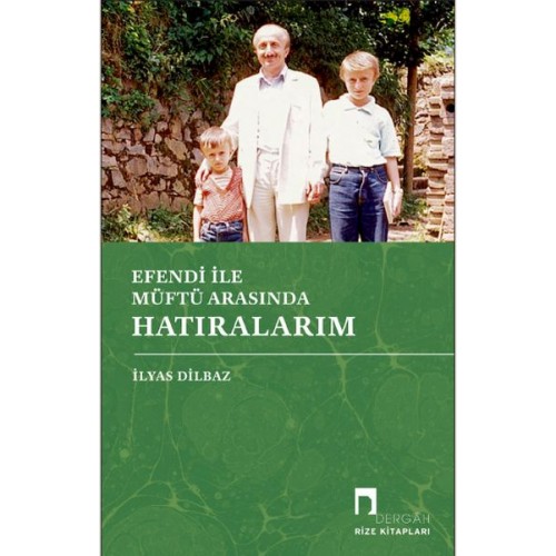 Efendi İle Müftü Arasında Hatıralarım