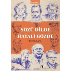 Sözü Dilde Hayali Gözde - Portreler 1