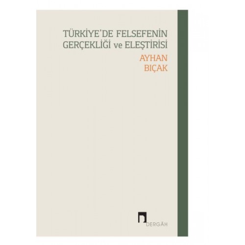 Türkiye’de Felsefenin Gerçekliği ve Eleştirisi