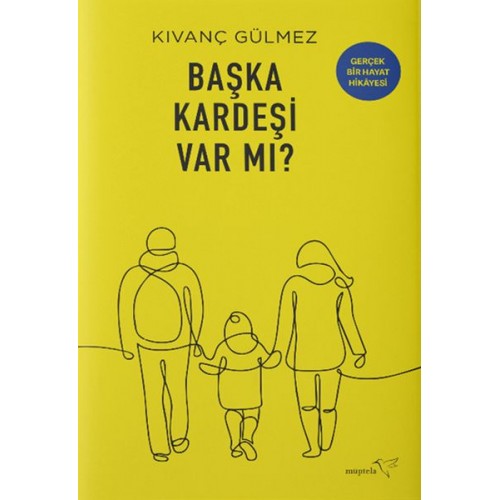 Başka Kardeşi Var mı?