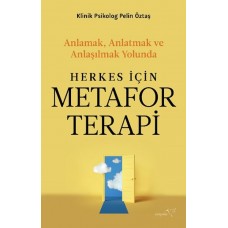 Herkes İçin Metafor Terapi