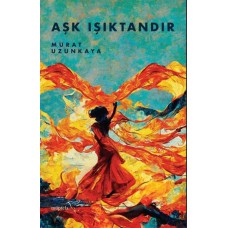 Aşk Işıktandır