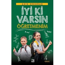 İyi Ki Varsın Öğretmenim