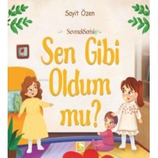 Sen Gibi Oldum Mu?