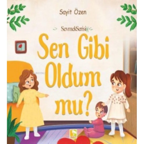 Sen Gibi Oldum Mu?