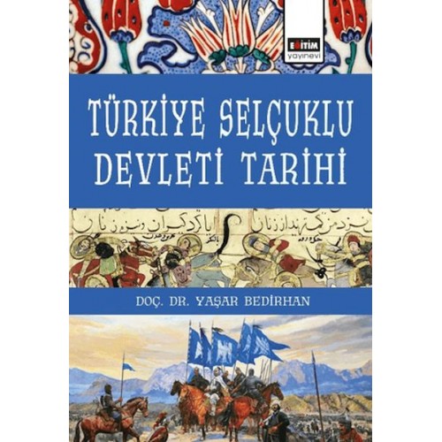 Türkiye Selçuklu Devleti Tarihi