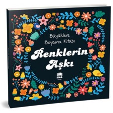 Renklerin Aşkı - Büyüklere Boyama Kitabı