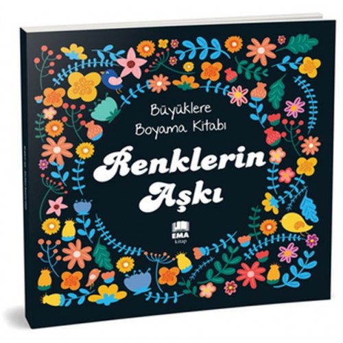 Renklerin Aşkı - Büyüklere Boyama Kitabı