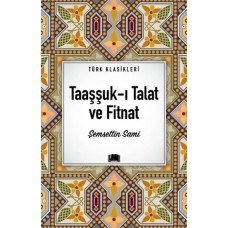 Taaşşuk-ı Talat ve Fitnat