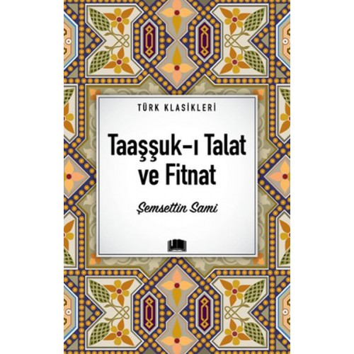 Taaşşuk-ı Talat ve Fitnat