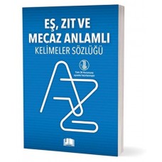 Eş, Zıt Ve Mecaz Anlamlı Kelimeler Sözlüğü