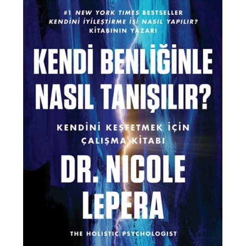 Kendi Benliğinle Nasıl Tanışılır ?