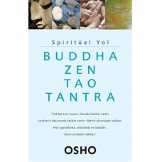 Spiritüel Yol - Buddha, Zen, Tao, Tantra