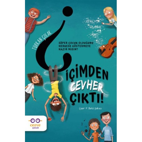 İçimden Cevher Çıktı!