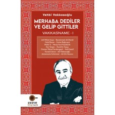 Merhaba Dediler ve Gelip Gittiler