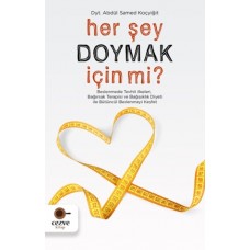 Her Şey Doymak İçin Mi