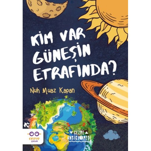 Kim Var Güneşin Etrafında ?