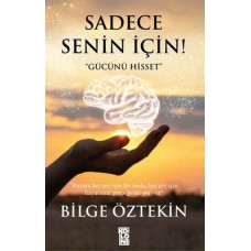 Sadece Senin İçin!