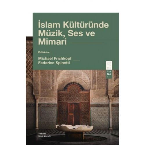 İslam Kültüründe Müzik, Ses ve Mimari