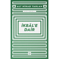 İkbâl’e Dair