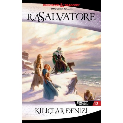 Kılıçlar Denizi - Drizzt Efsanesi 13. Kitap