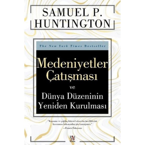 Medeniyetler Çatışması ve Dünya Düzeninin Yeniden Kurulması