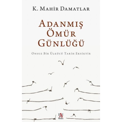 Adanmış Ömür Günlüğü