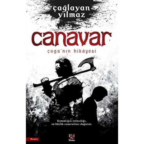 Canavar Çoga’nın Hikayesi