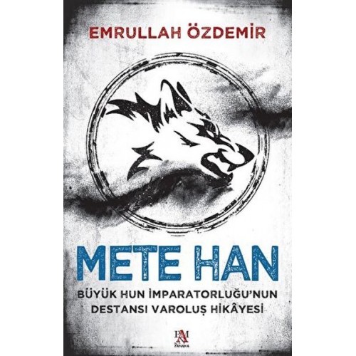 Mete Han Büyük Hun İmparatorluğu’nun Destansı Varoluş Hikayesi