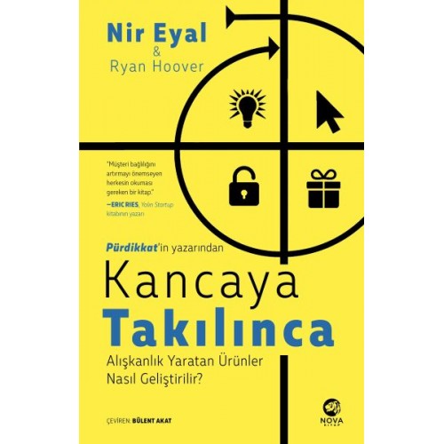 Kancaya Takılınca: Alışkanlık Yaratan Ürünler Nasıl Geliştirilir?