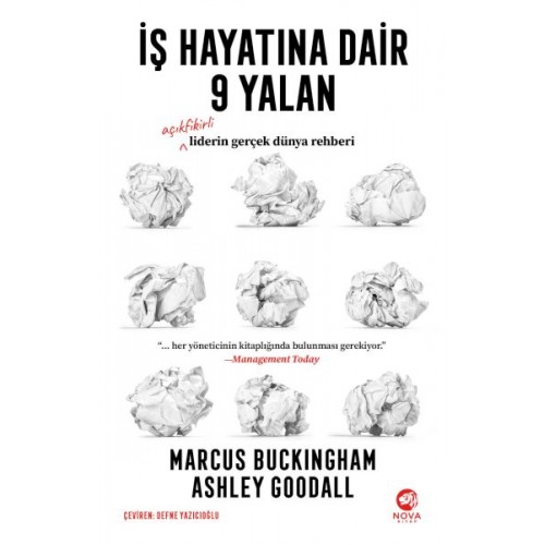 İş Hayatına Dair 9 Yalan: Açıkfikirli Liderin Gerçek Dünya Rehberi