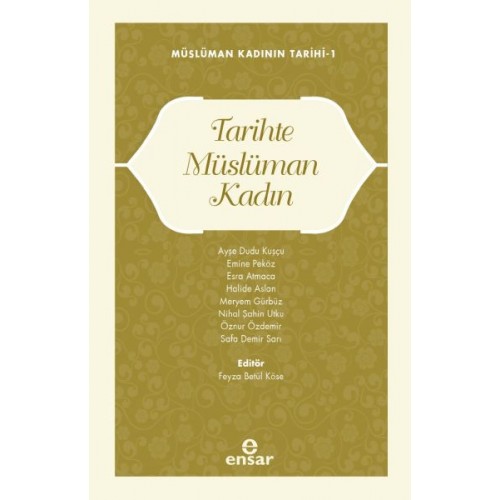 Müslüman Kadının Tarihi-1 Tarihte Müslüman Kadın