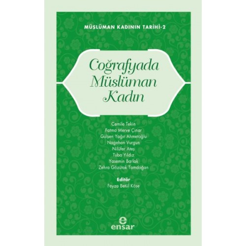 Müslüman Kadının Tarihi-2 Coğrafyada Müslüman Kadın