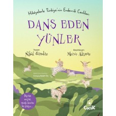 Dans Eden Yünler - Hikâyelerle Türkiye'nin Endemik Canlıları