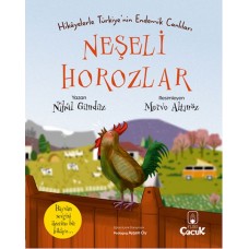 Neşeli Horozlar - Hikâyelerle Türkiye'nin Endemik Canlıları