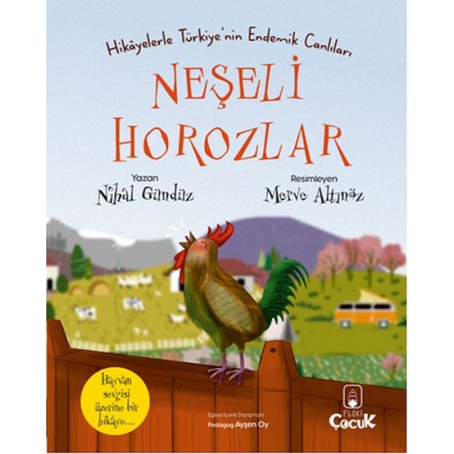 Neşeli Horozlar - Hikâyelerle Türkiye'nin Endemik Canlıları