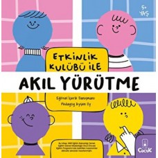 Etkinlik Kulübü ile Akıl Yürütme