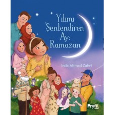 Yılımı Şenlendiren Ay : Ramazan