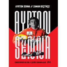 Ayrton Senna: Zaman Geçtikçe