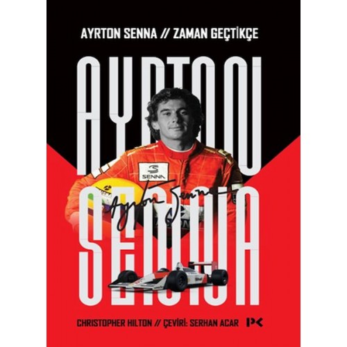 Ayrton Senna: Zaman Geçtikçe