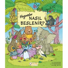 Hayvanlar Nasıl Beslenir ?