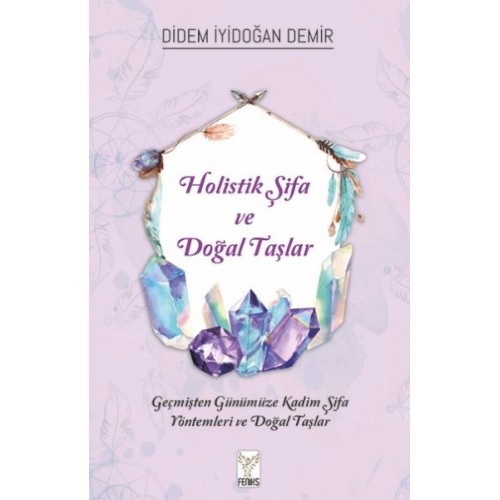 Holistik Şifa ve Doğal Taşlar