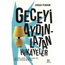 Geceyi Aydınlatan Hikayeler