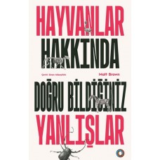 Hayvanlar Hakkında Doğru Bildiğiniz Yanlışlar